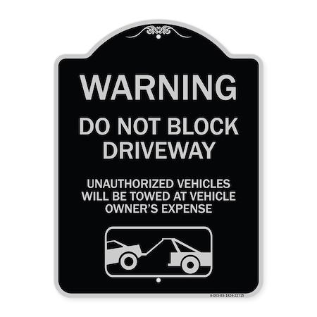 Signmission Warning Do Not Block Driveway W/ Graphic Heavy-Gauge Aluminum Sign, 24" x 18", BS-1824-22715 A-DES-BS-1824-22715